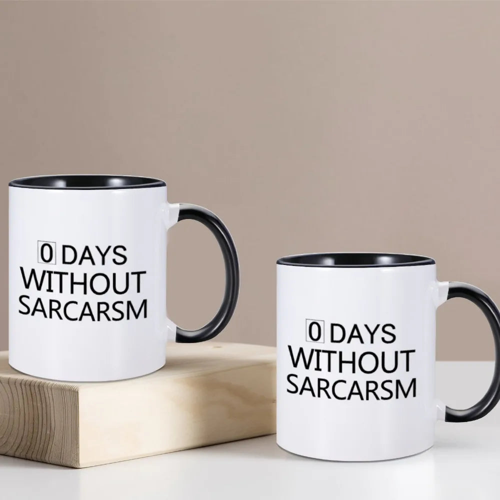 Zero Days Without Sarcasm