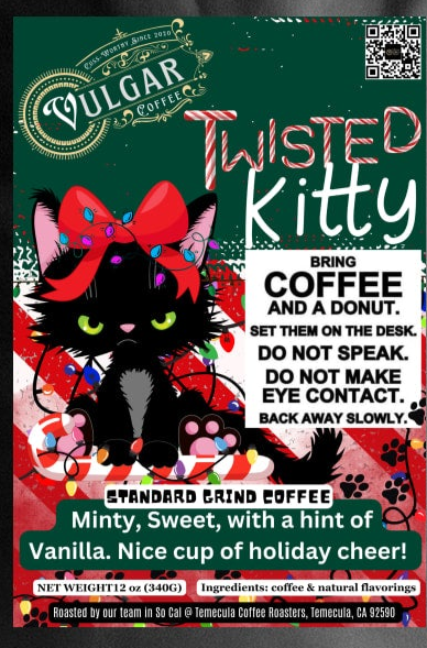 Twisted Kitty! - Standard Only! - Vulgar Coffee LLC