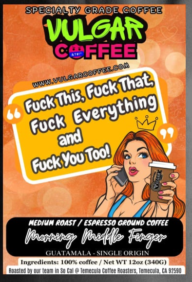 Morning Middle Finger - Vulgar Coffee LLC