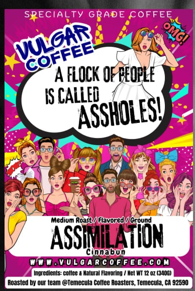 Assimilation - Vulgar Coffee LLC